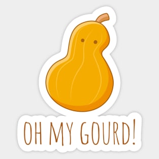 Oh My Gourd! Sticker